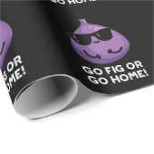 Ga vijgen of ga naar huis Positieve Fruit Pun Dark Cadeaupapier (Rol Hoek)