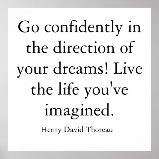 Ga vol vertrouwen in de richting van je dromen!.. poster (Voorkant)