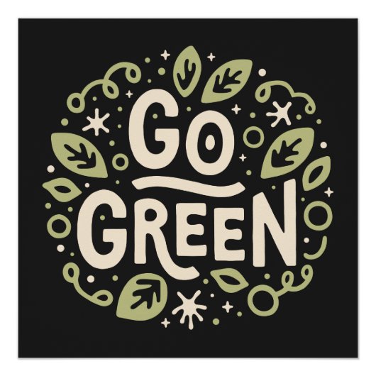 Ga voor groene eco vriendelijke esthetiek perfect poster (Voorkant)