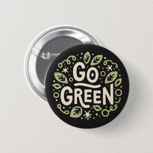 Ga voor groene eco vriendelijke esthetiek ronde button 5,7 cm