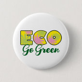 Ga voor groene retro-ecodesign ronde button 5,7 cm (Voorkant)
