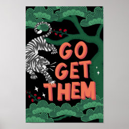 Ga voor hen Japan Tiger Positivity bemoediging Poster