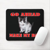 Ga voor - maak mijn dag Kitten Muismat (Met muis)