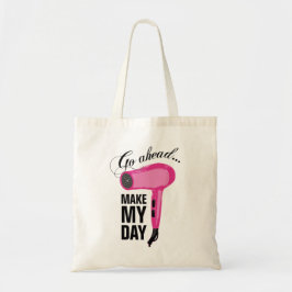 Ga voor mijn dag - Roze gloeddroger Tote Bag