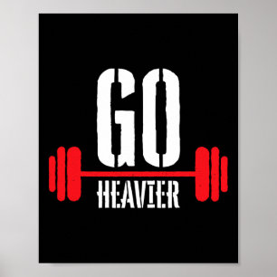 Ga voor zwaardere krachttraining motivatie poster