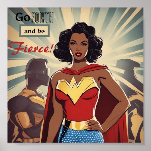 Ga Vooruit en wees Fierce-SuperWoman Art Poster (Voorkant)