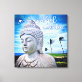 Ga waar je je het meest levend voelt Hawaii Boeddh Canvas Afdruk (Voorkant)