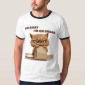 Ga Weg, Ik Ben Even Pauze T-shirt (Voorkant)