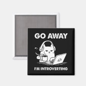 Ga Weg Ik Ben Introvert Magneet (Voorkant / Achterkant)