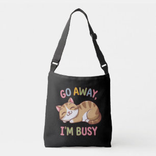 Ga weg, ik heb het druk crossbody tas