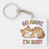 Ga weg, ik heb het druk sleutelhanger (voorkant)