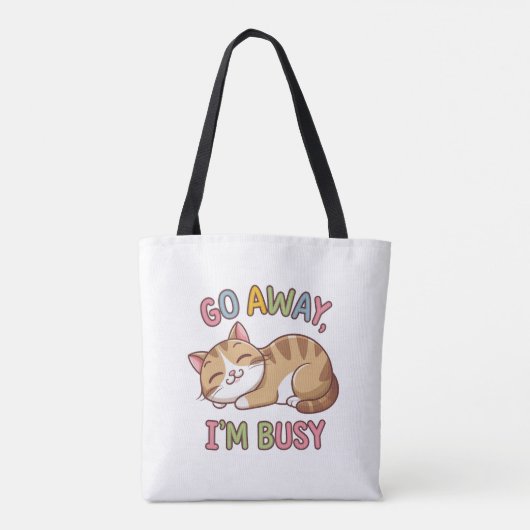 Ga weg, ik heb het druk tote bag (Achterkant)