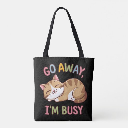 Ga weg, ik heb het druk tote bag (Achterkant)