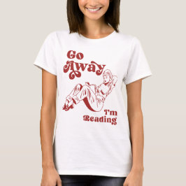 Ga weg, ik lees Oude vrouwen lezen  T-shirt