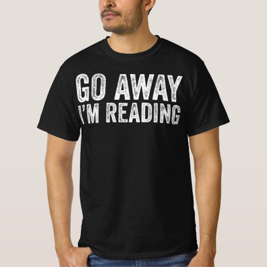 Ga Weg Ik Lees T-shirt (Voorkant)