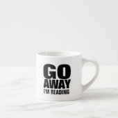 Ga weg, ik leest Funny. Espresso Kop (Rechts)