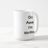 Ga weg, ik schrijf koffiemok (Voorkant rechts)