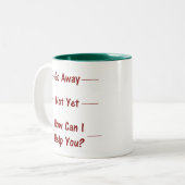 Ga weg / Nog niet / Hoe kan ik je helpen? Mok (Voorkant links)