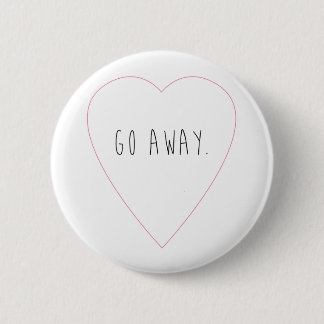Ga weg Pin Ronde Button 5,7 Cm