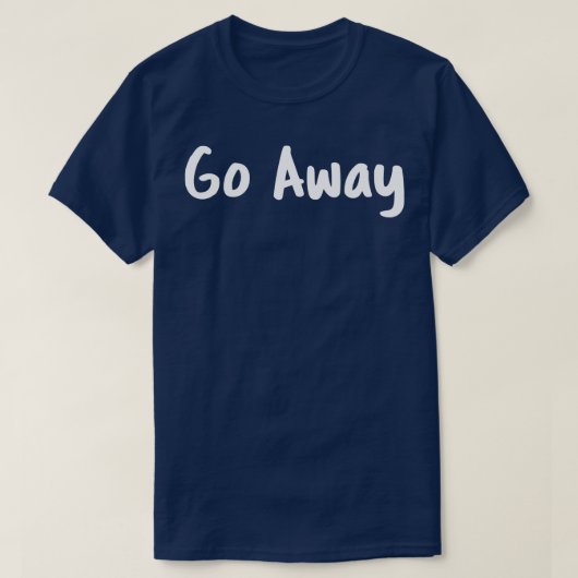Ga weg t-shirt (Design voorkant)