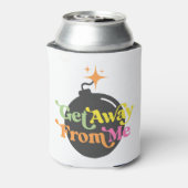 Ga weg van mij bom grappige snarky sarcastisch blikjeskoeler (Blikje Achterkant)