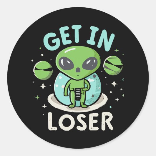 Ga Weg Verliezer Alien UFO Grappig Ronde Sticker (Voorkant)