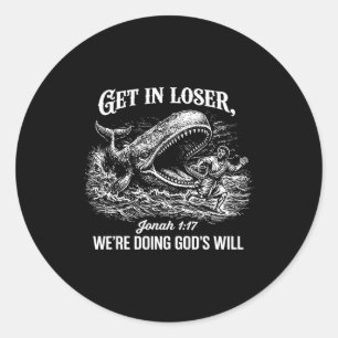 Ga Weg Verliezer We Doen Gods Wil Grappig Christel Ronde Sticker