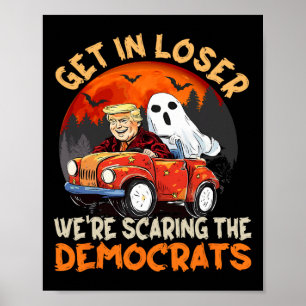 Ga Weg, Verliezer, We Schrikken De Democraten Grap Poster