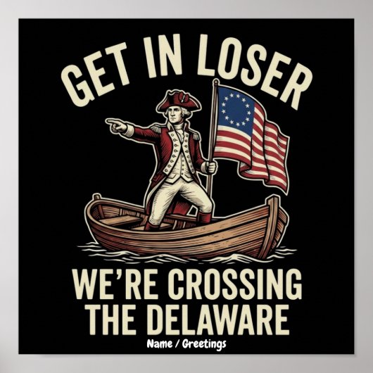 Ga Weg, Verliezer, We Staken De Delaware Over Grap Poster (Voorkant)