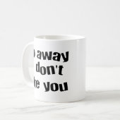 Ga weg, wit koffiemok (Voorkant links)