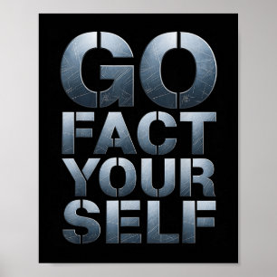 Ga zelf feiten grappige slogan wetenschap stalen m poster