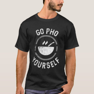 Ga zelf Pho Rijst kom Vietnamese keuken T-shirt