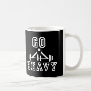 Ga zwaar te werk koffiemok