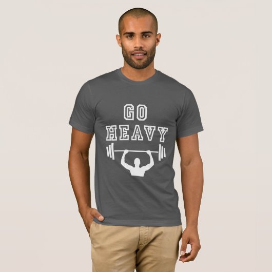 Ga zwaar weg t-shirt (Voorkant volledig)