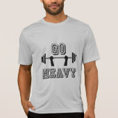 Ga zwaar weg t-shirt (Voorkant)