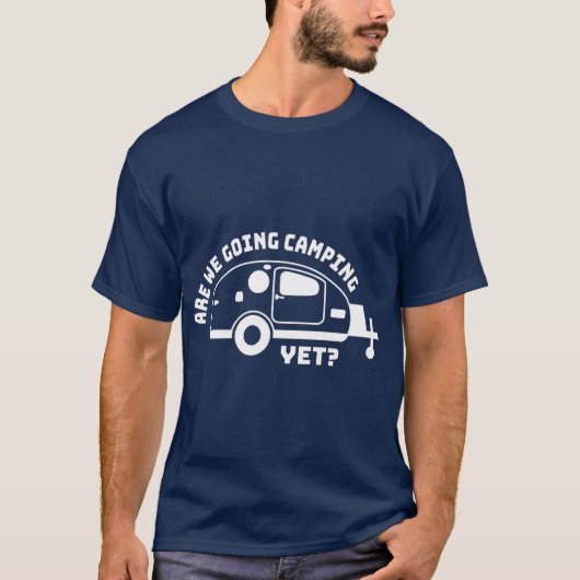 Gaan we kamperen, maar een traangasaanhanger? t-shirt (Voorkant)