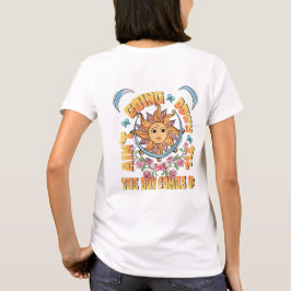 Gaat niet naar beneden tot de zon opkomt T-shirt