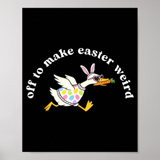 Gaat Pasen vreemd maken Funny Easter Goose Poster (Voorkant)
