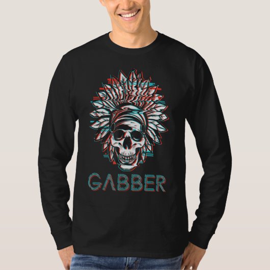 Gabber Psytrance Music Hardcore Techno Gabber T-shirt (Voorkant)