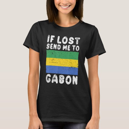 Gabon Flag Souvenir If lost send me to Gabon T-shirt (Voorkant)