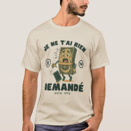 Gabon: ik heb je niets gevraagd t-shirt