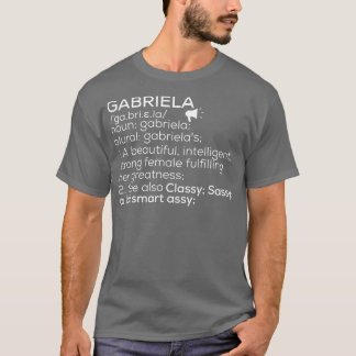Gabriela Naam Gabriela Definitie Gabriela Vrouw T-shirt