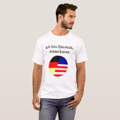 GACC, Ich bin Deutsch-Amerikaanse T-shirt (Voorkant volledig)