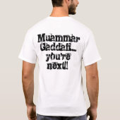 Gadafi...Jij bent de volgende! Osama bin Laden is  T-shirt (Achterkant)