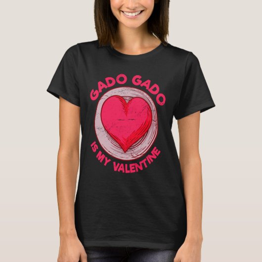 Gado Gado Is My Valentine Indonesian Salad Vegetar T-shirt (Voorkant)
