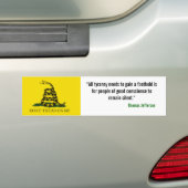 Gadsden Flag, "Alle tirannie moet een voet krijgen Bumpersticker (Op auto)