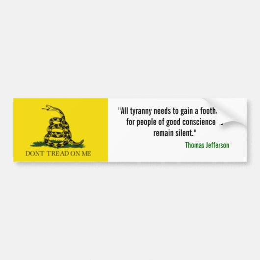 Gadsden Flag, "Alle tirannie moet een voet krijgen Bumpersticker (Voorkant)