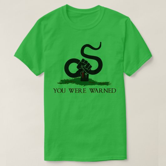 Gadsden Flag You Were Warned Flag  T-shirt (Design voorkant)