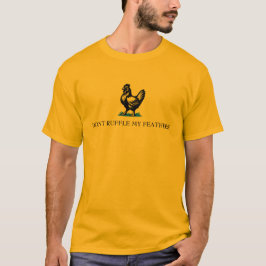 Gadsden-vlagparodie 'Maak mijn veren niet in de wa T-shirt