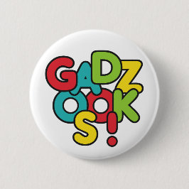 Gadzooks! Ronde Button 5,7 Cm
